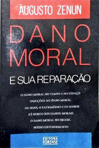Dano Moral e sua Reparação