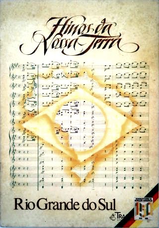 Hinos da Nossa Terra - Rio Grande do Sul - Inclui disco Vinil