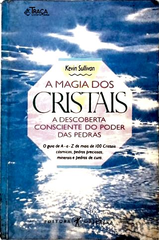 A Magia Dos Cristais