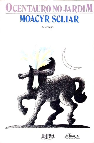 O Centauro no Jardim