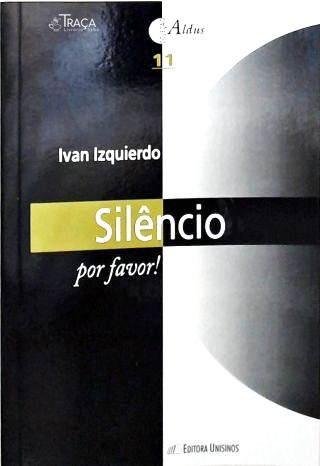 Silêncio, Por Favor!