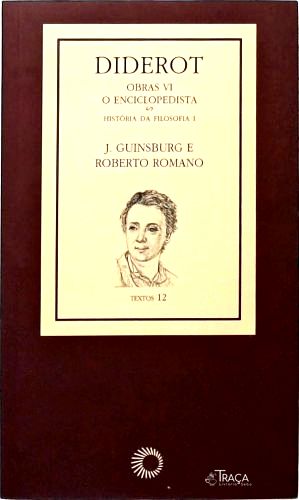 Diderot: Obras VI - o Enciclopedista
