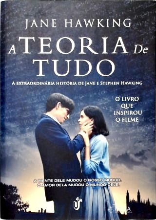 A Teoria De Tudo: A Extraordinária História De Jane E Stephen Hawking