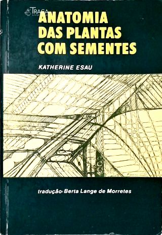 Anatomia Das Plantas Com Sementes
