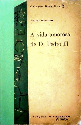 A Vida Amorosa de Dom Pedro II