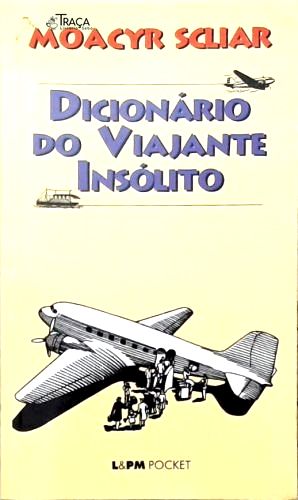 Dicionário Do Viajante Insólito