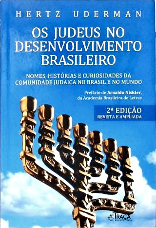 Os Judeus no Desenvolvimento Brasileiro