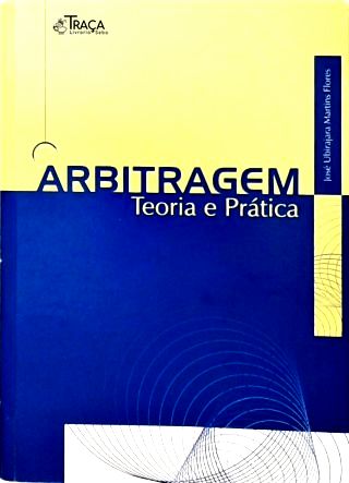 Arbitragem: Teoria E Prática