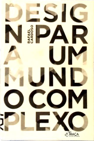 Design Para Um Mundo Complexo