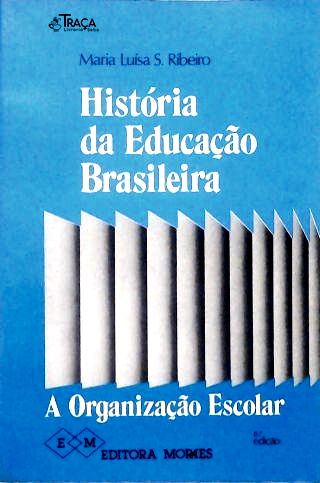 História da Educação Brasileira
