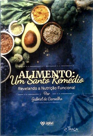 Alimento: Um Santo Remédio