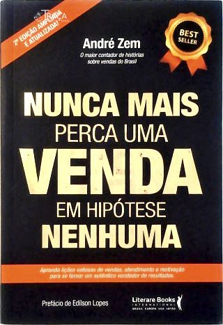 Nunca mais perca uma venda, em hipótese nenhuma