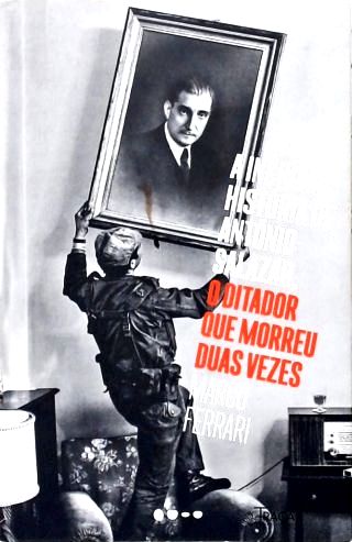 A incrível história de António Salazar, o ditador que morreu duas vezes