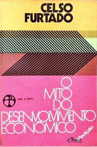 O Mito Do Desenvolvimento Econômico