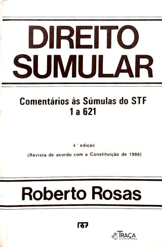 Direito Sumular: Comentários às Súmulas do STF 1 a 621