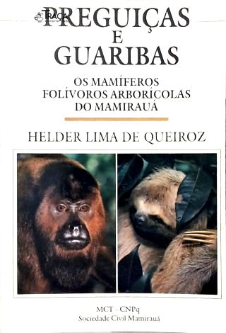 Preguiças e Guaribas: Os Mamíferos Folívoros Arborícolas do Mamirauá