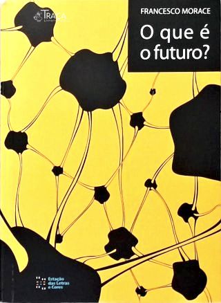 O Que É O Futuro?