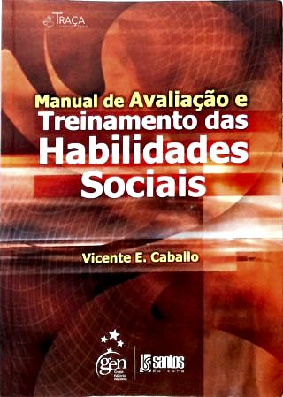 Manual De Avaliação E Treinamento Das Habilidades Sociais
