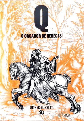 Q: O Caçador de Hereges