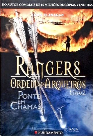 Rangers, Ordem Dos Arqueiros - Ponte Em Chamas - Vol. 2