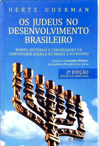 Os Judeus no Desenvolvimento Brasileiro