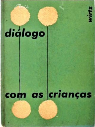 Diálogo com as Crianças