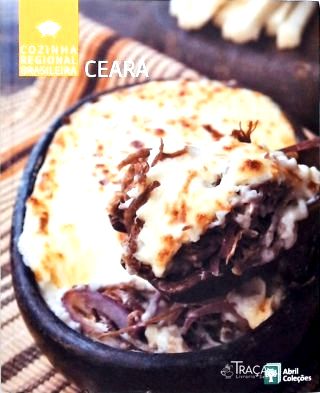 Cozinha Regional Brasileira: Ceará