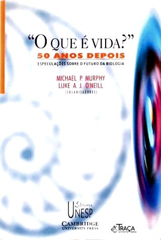 O Que É Vida? 50 Anos Depois