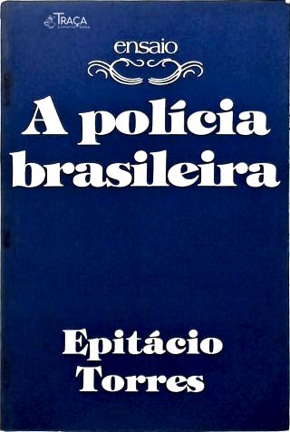 A Polícia Brasileira (ensaio)