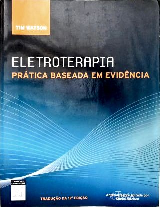 Eletroterapia Prática Baseada em Evidência