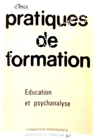Pratiques de Formation (Analyses) Nº 23 - Éducation et Psychanalyse