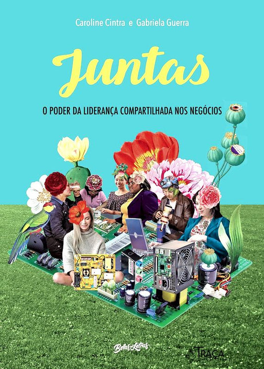 Juntas: O poder da liderança compartilhada nos negócios
