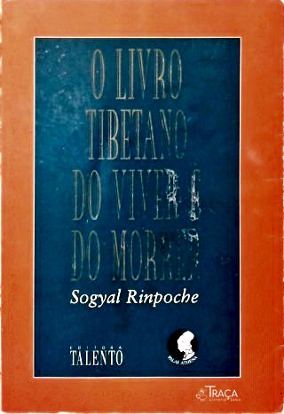 O Livro Tibetano Do Viver E Do Morrer
