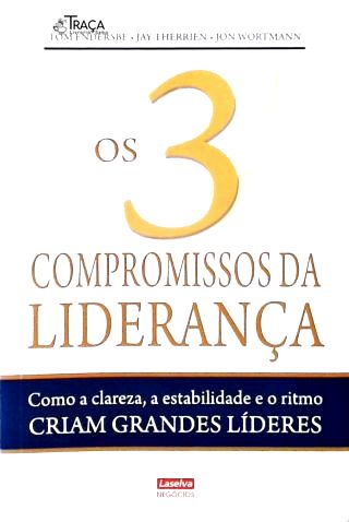 Os 3 Compromissos da Liderança