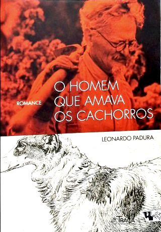 O Homem Que Amava Os Cachorros