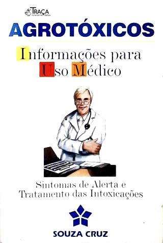 Agrotóxicos: Infiormações para Uso Médico