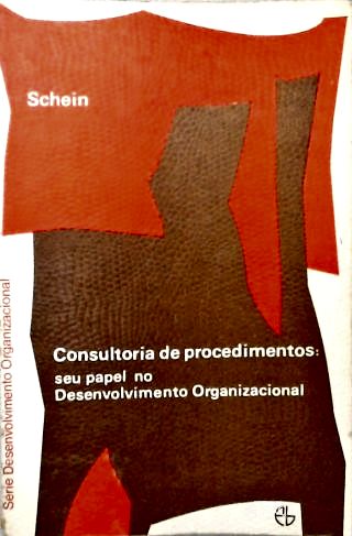Consultoria de Procedimentos: Seu papel no Desenvolvimento Organizacional