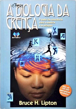 A Biologia da Crença