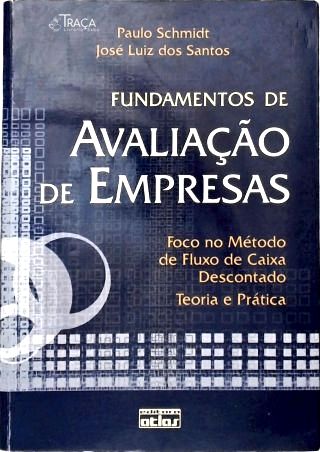 Fundamentos de Avaliação de Empresas: Teoria e Prática