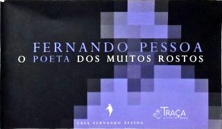 Fernando Pessoa: o Poeta dos muitos rostos