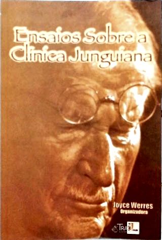Ensaios Sobre a Clínica Junguíana