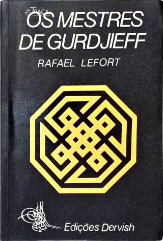 Os Mestres De Gurdjieff