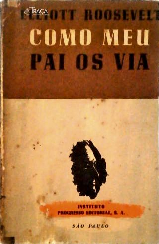 Como Meu Pai os Via