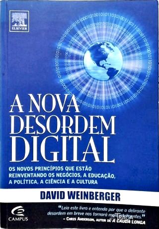 A Nova Desordem Digital
