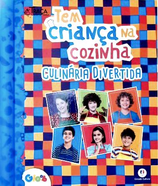 Tem Criança na Cozinha - Culinária divertida