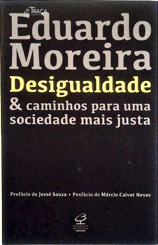 Desigualdade & caminhos para uma sociedade mais justa