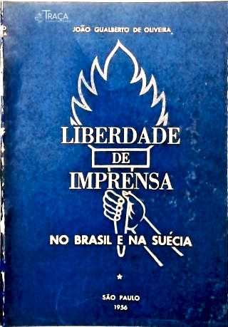 A Liberdade de Imprensa no Brasil e na Suécia