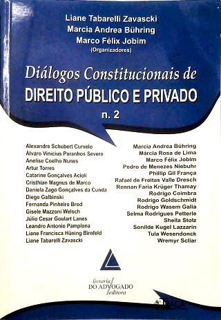 Diálogos Constitucionais De Direito Público E Privado - Vol 2