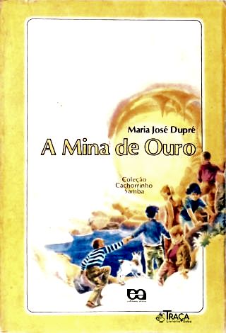 A Mina De Ouro