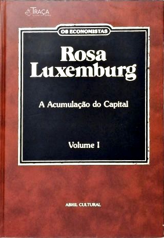 A Acumulação De Capital - Em 2 Volumes